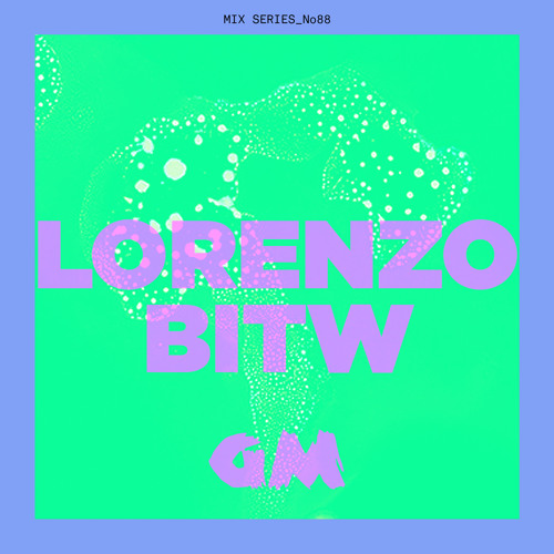 GETME! Guest Mix 88 : Lorenzo BITW artwork